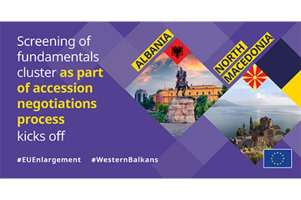 Screening of fundamentals cluster as part of negotiations process kicks off with Albania and North Macedonia