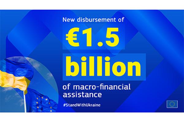 Commission pays a further €1.5 billion in assistance to Ukraine