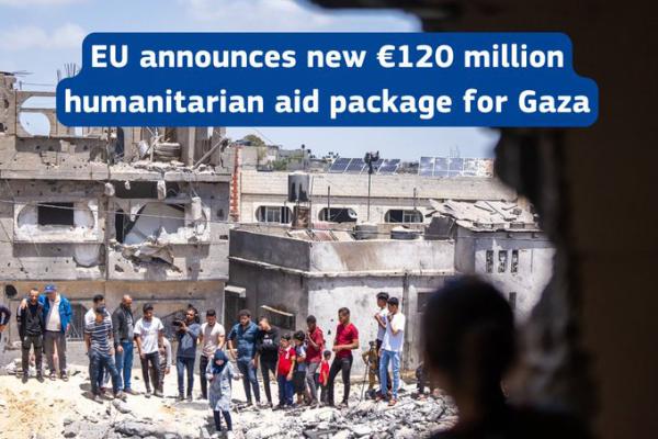 EU announces new €120 million humanitarian aid package for Gaza